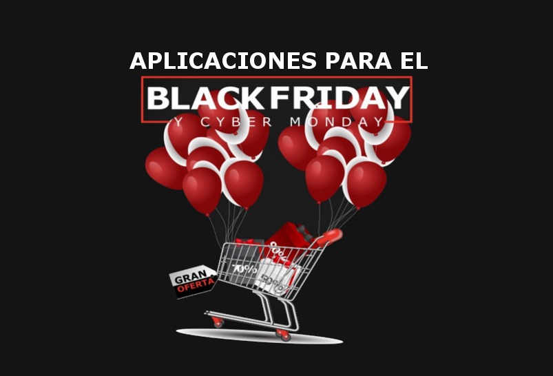 Aplicaciones para el black friday y el cyber monday