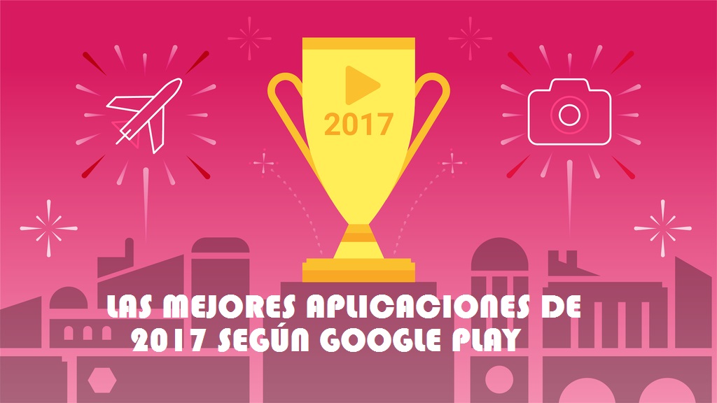 las mejores aplicaciones de 2017
