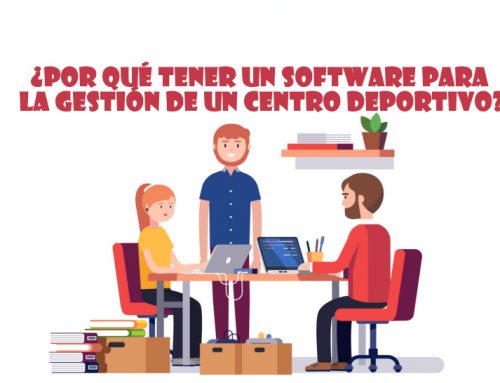 ¿Por qué tener un software para la gestión de un centro deportivo?